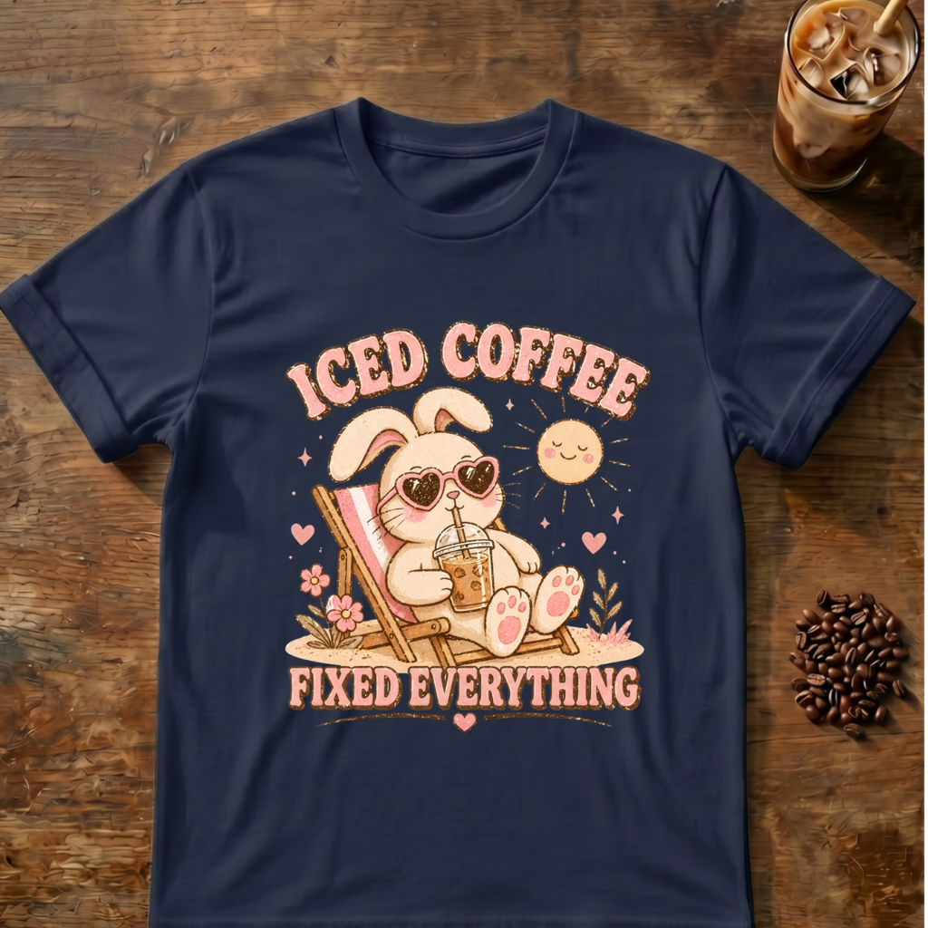 Iced Coffee Fixed Everything T-Shirt