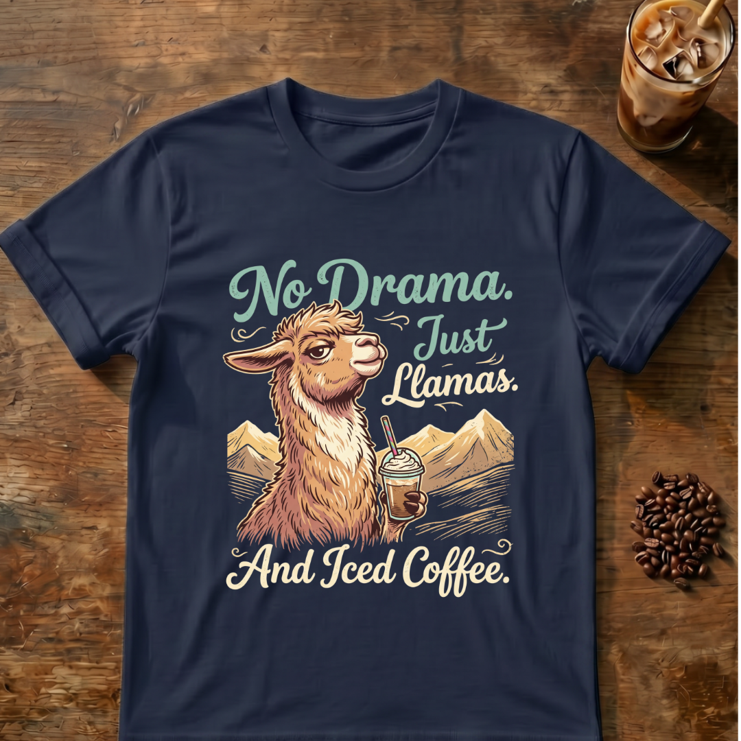No Drama Just Llamas T-Shirt