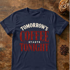 Coffee graphic for Tomorrow's Coffee Starts Tonight on navy T-shirt