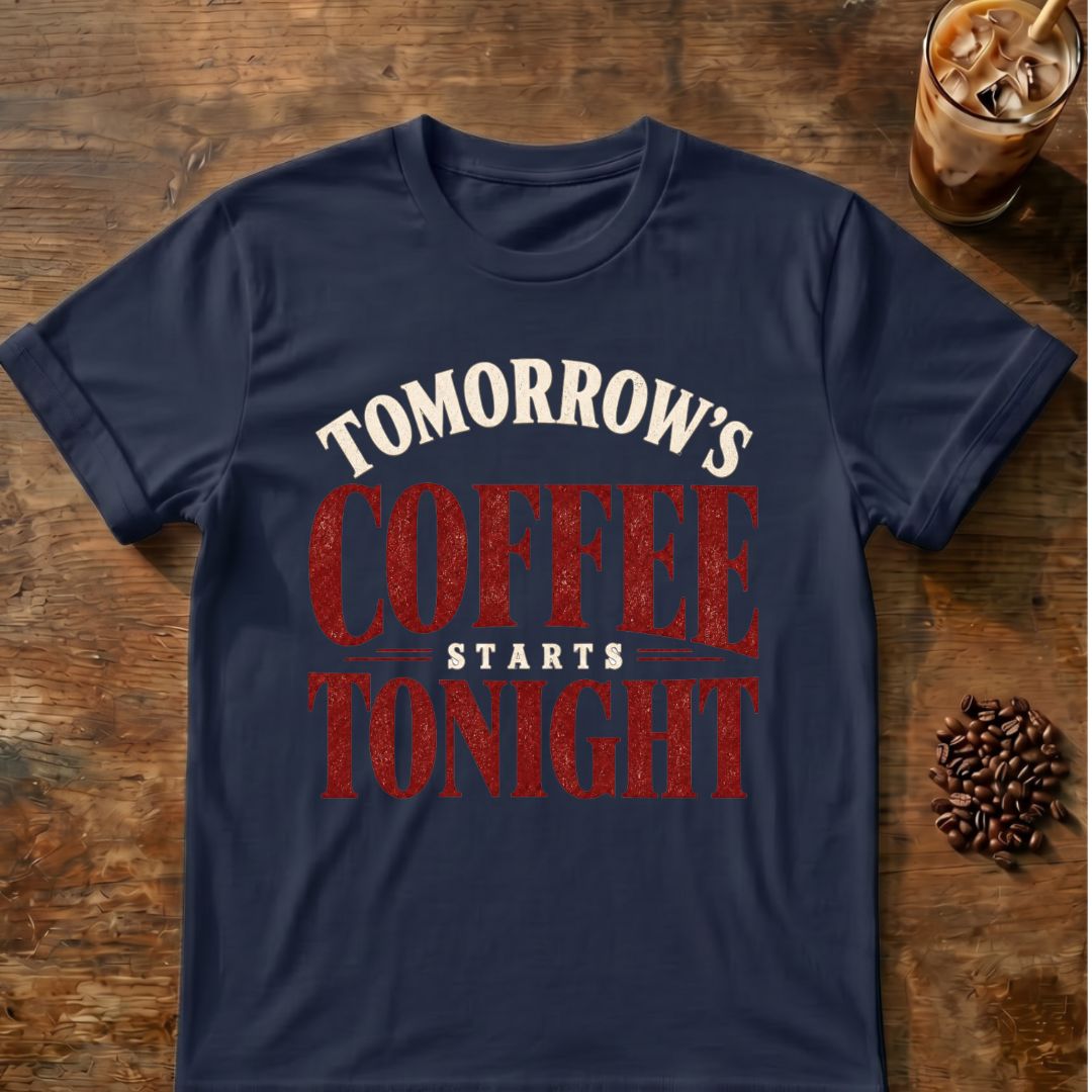 Coffee graphic for Tomorrow's Coffee Starts Tonight on navy T-shirt