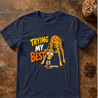 Trying My Best Giraffe T-Shirt