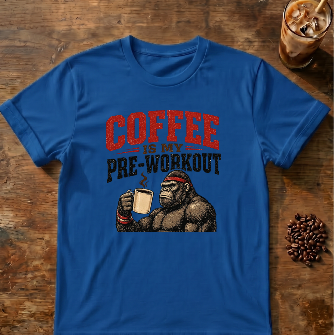 Coffee Is My Pre-Workout T-Shirt