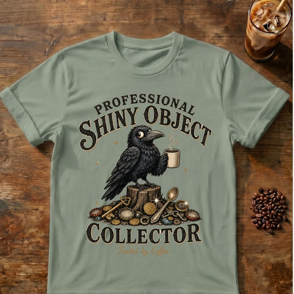 Shiny Object Collector T-Shirt