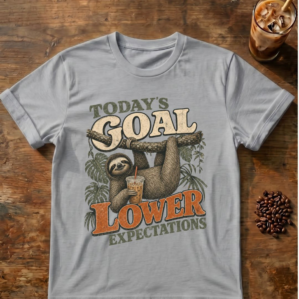 Today's Goal: Lower Expectations Funny Sloth Coffee T-Shirt