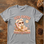 Iced Coffee Fixed Everything T-Shirt