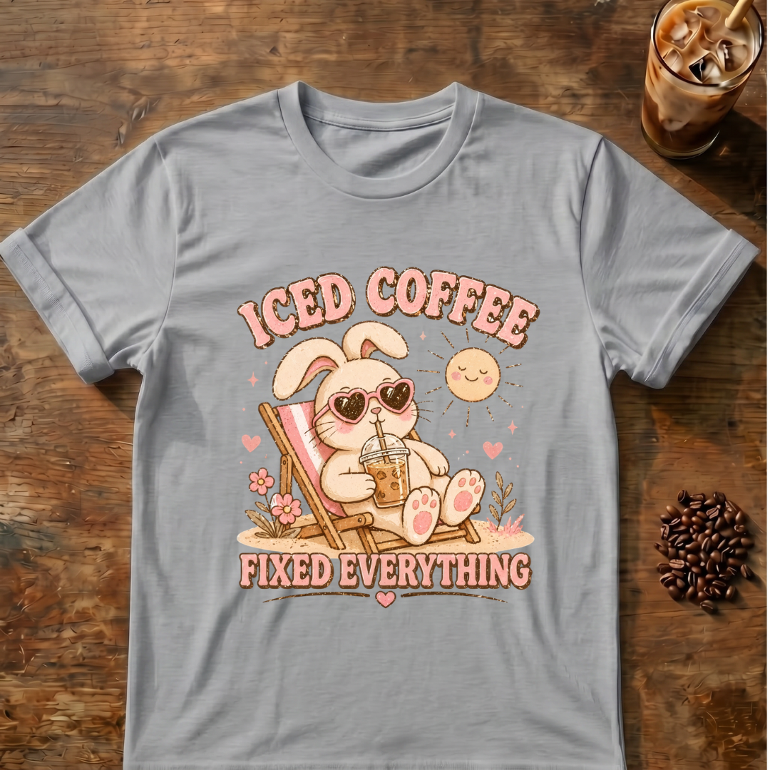 Iced Coffee Fixed Everything T-Shirt