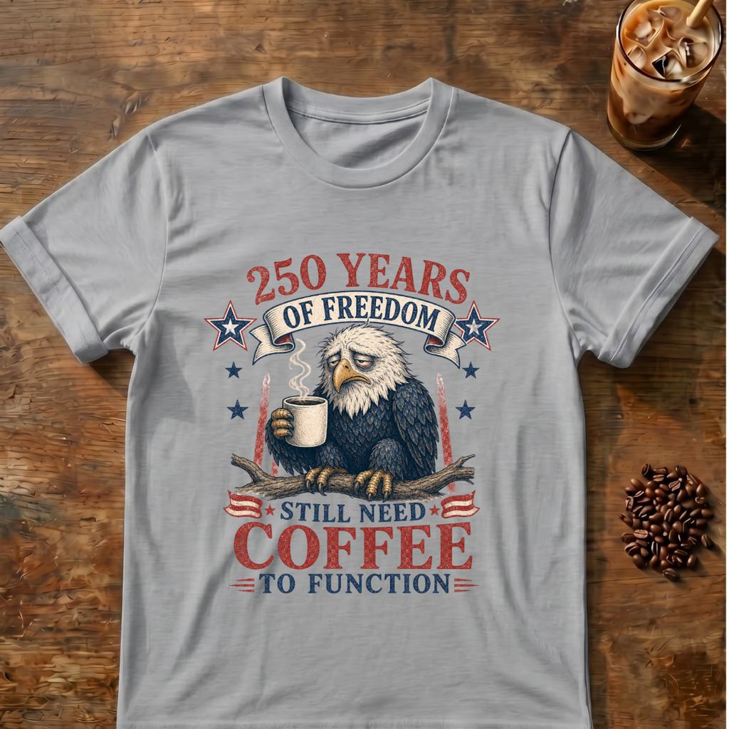 250 Years of Freedom Patriotic T-Shirt