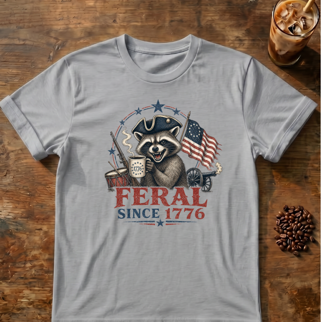 Feral Since 1776 T-Shirt — Patriotic Raccoon Flag Tee