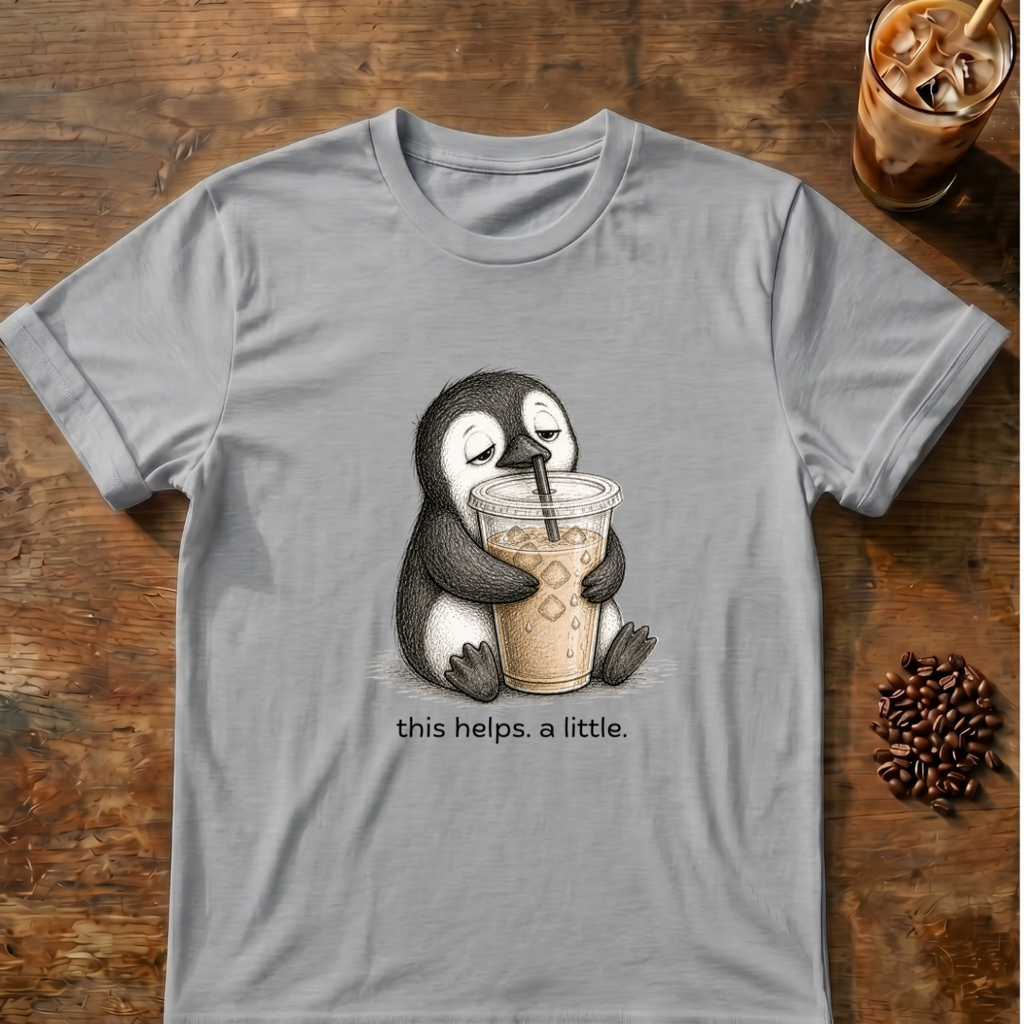 Penguin "This Helps.. a Little" T-Shirt