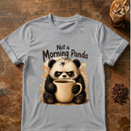 Not a Morning Panda T-Shirt