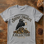 Shiny Object Collector T-Shirt