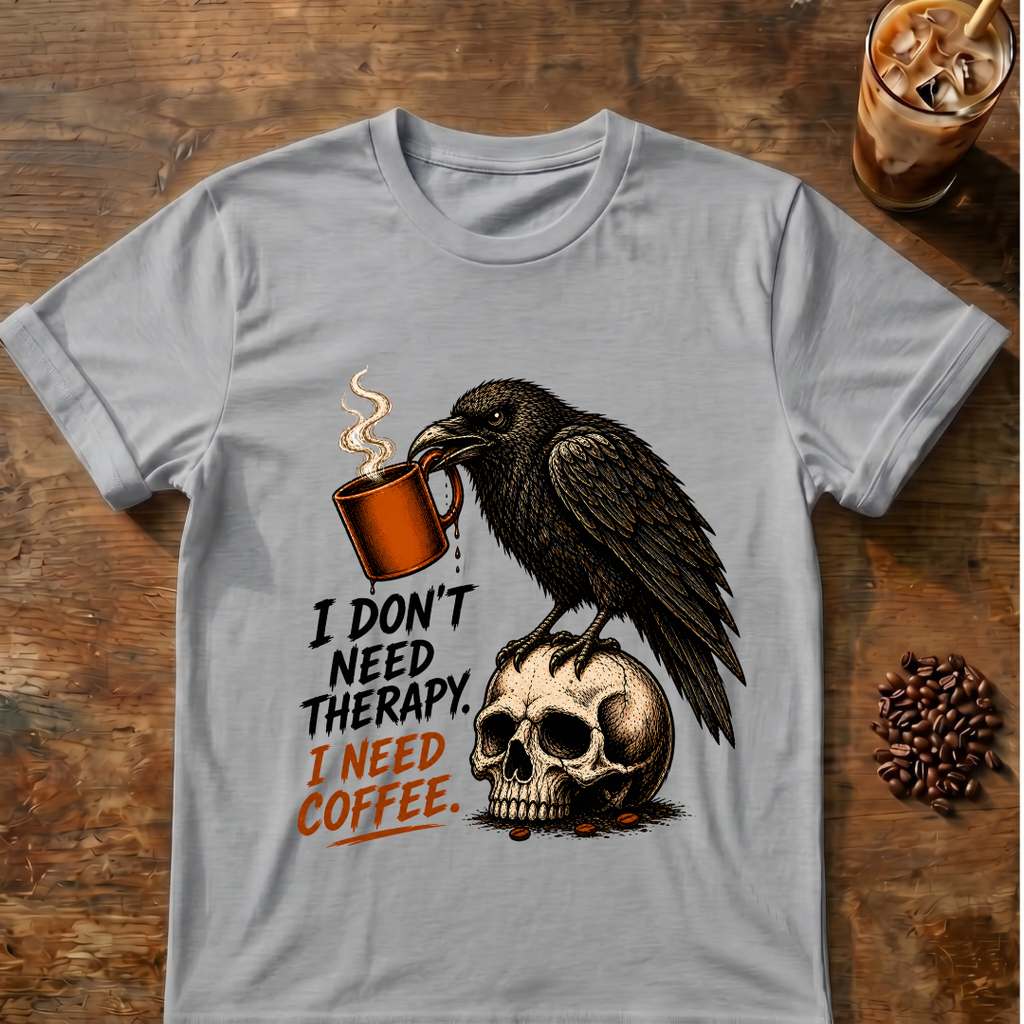 Raven 'I Don't Need Therapy' T-Shirt