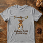 Monkeying Around Coffee T-Shirt