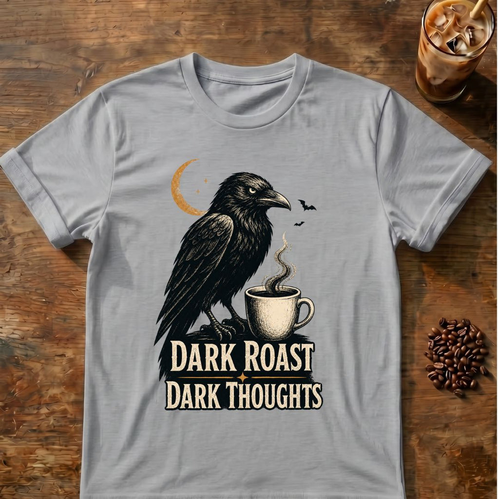 Raven coffee graphic for Dark Roast Dark Thoughts Raven on sport-grey T-shirt