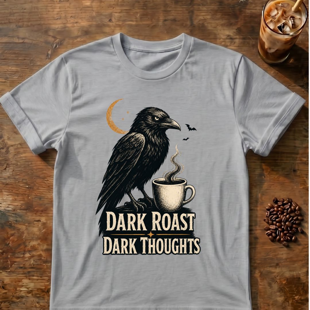 Raven coffee graphic for Dark Roast Dark Thoughts Raven on sport-grey T-shirt