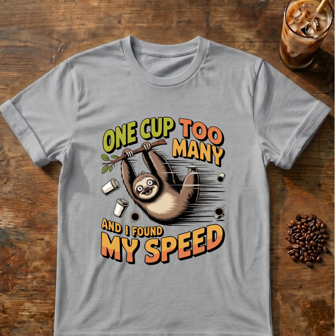 Sloth Found My Speed T-shirt