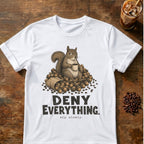 Squirrel coffee graphic for Deny Everything Squirrel on white T-shirt