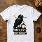 Raven coffee graphic for Dark Roast Dark Thoughts Raven on white T-shirt