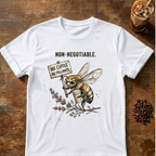Non-Negotiable Bee “No Coffee No Pollinate” T-Shirt