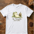 No Thoughts Just Coffee T-Shirt