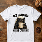 "My Patience Needs Caffeine" Coffee Badger T‑Shirt
