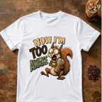 Too Awake Squirrel T-Shirt