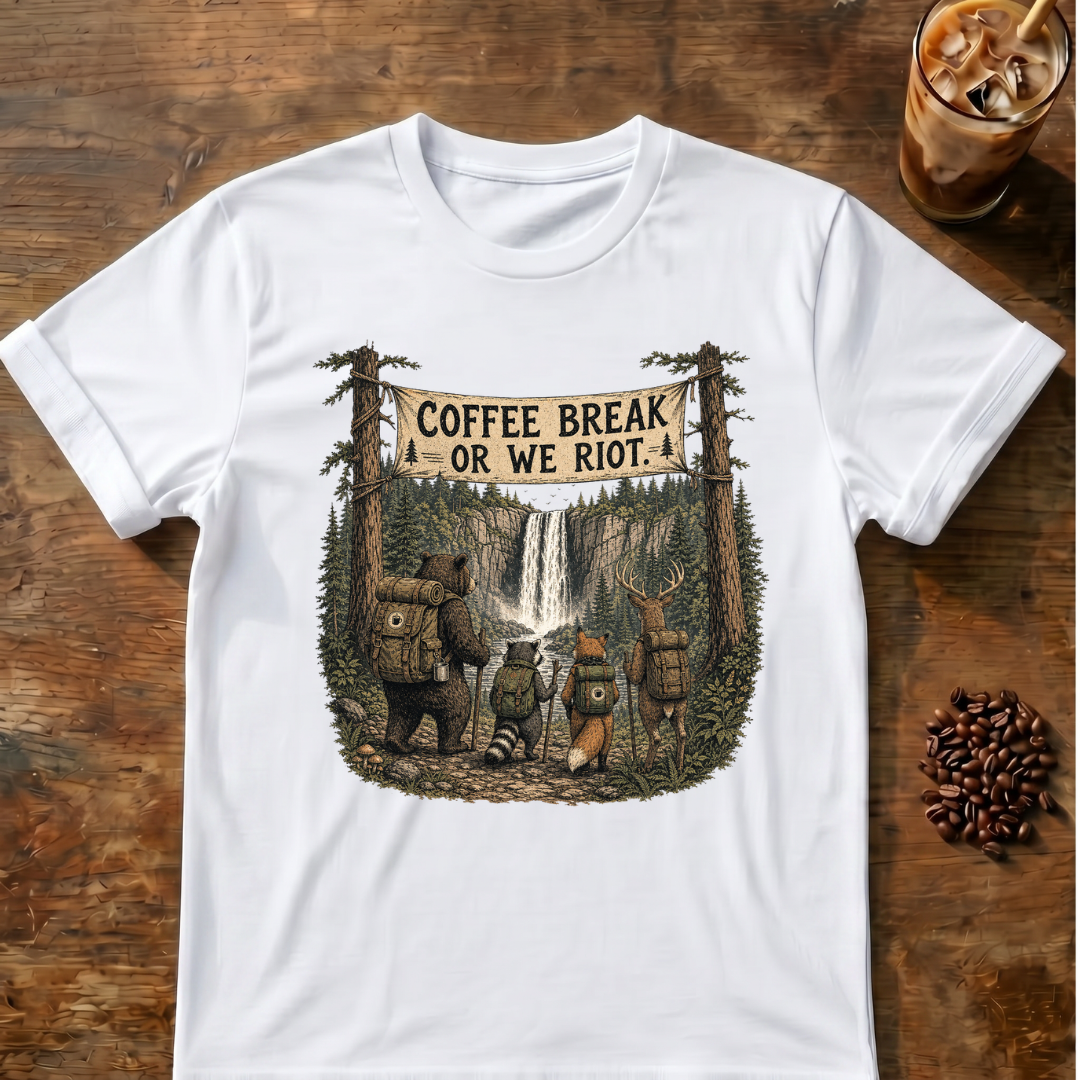 Coffee Break or We Riot T-Shirt