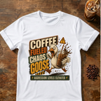 Coffee-Fueled Chaos Goose T-Shirt