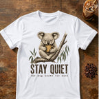 Koala coffee graphic for Stay Quiet Koala on white T-shirt