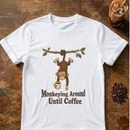 Monkeying Around Coffee T-Shirt