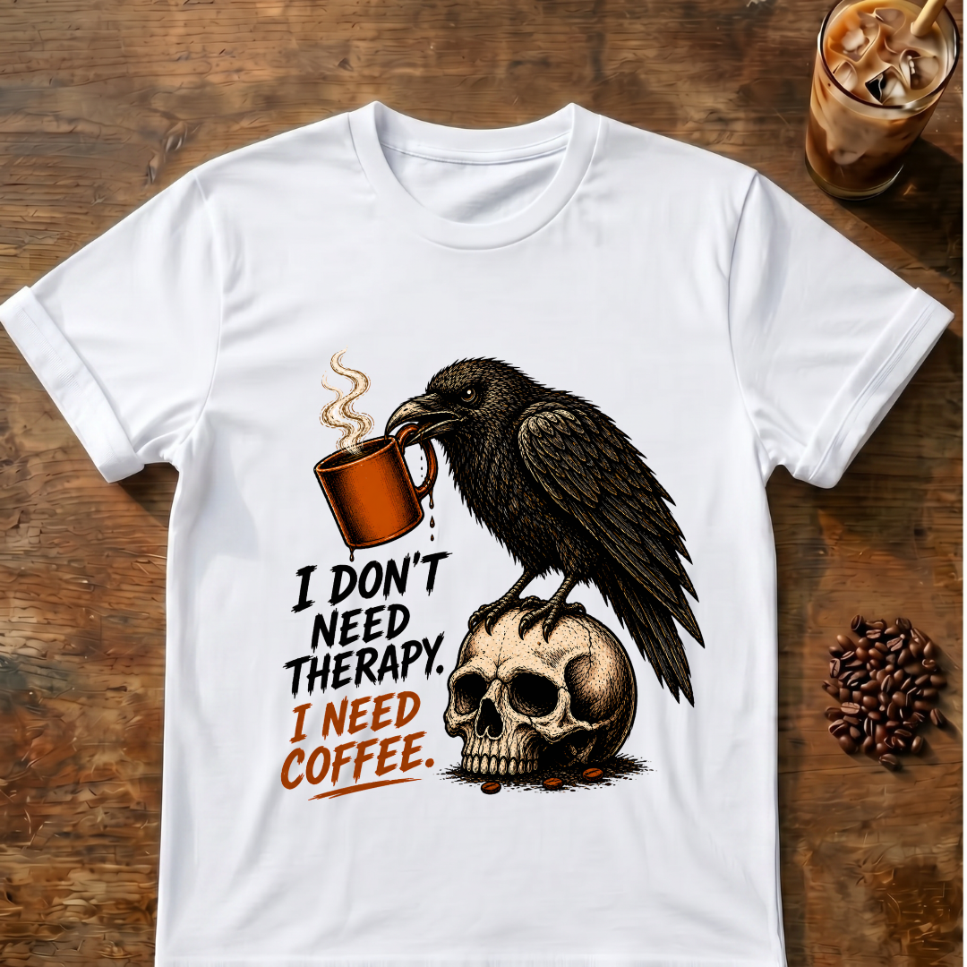 Raven 'I Don't Need Therapy' T-Shirt