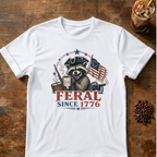 Feral Since 1776 T-Shirt — Patriotic Raccoon Flag Tee