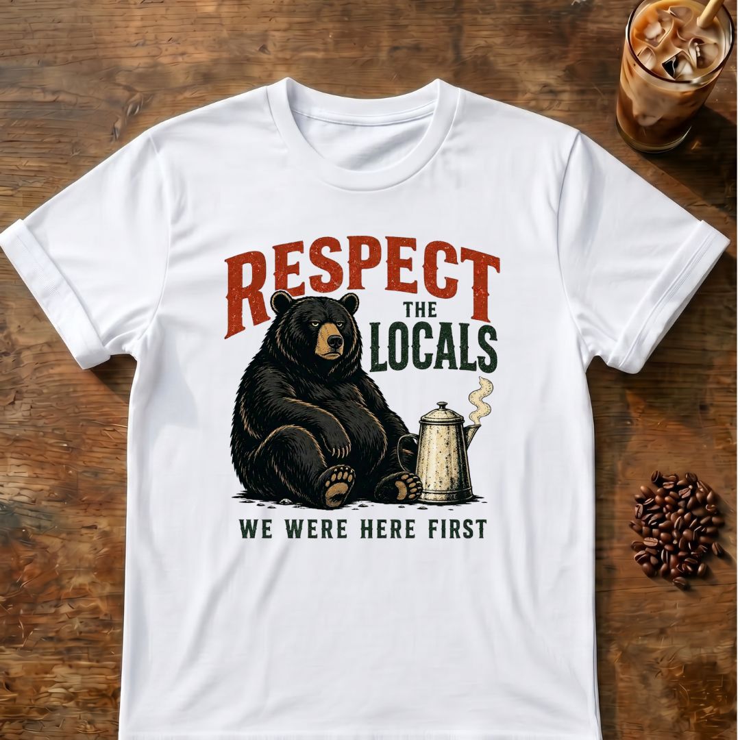 Bear coffee graphic for Respect the Locals Bear on white T-shirt