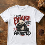 “I Have Enough Energy to Be Annoyed” Panda T-Shirt