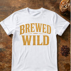 Coffee graphic for Brewed Wild Text on white T-shirt