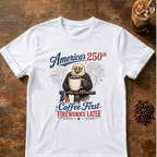 Coffee First, Fireworks Later T‑Shirt